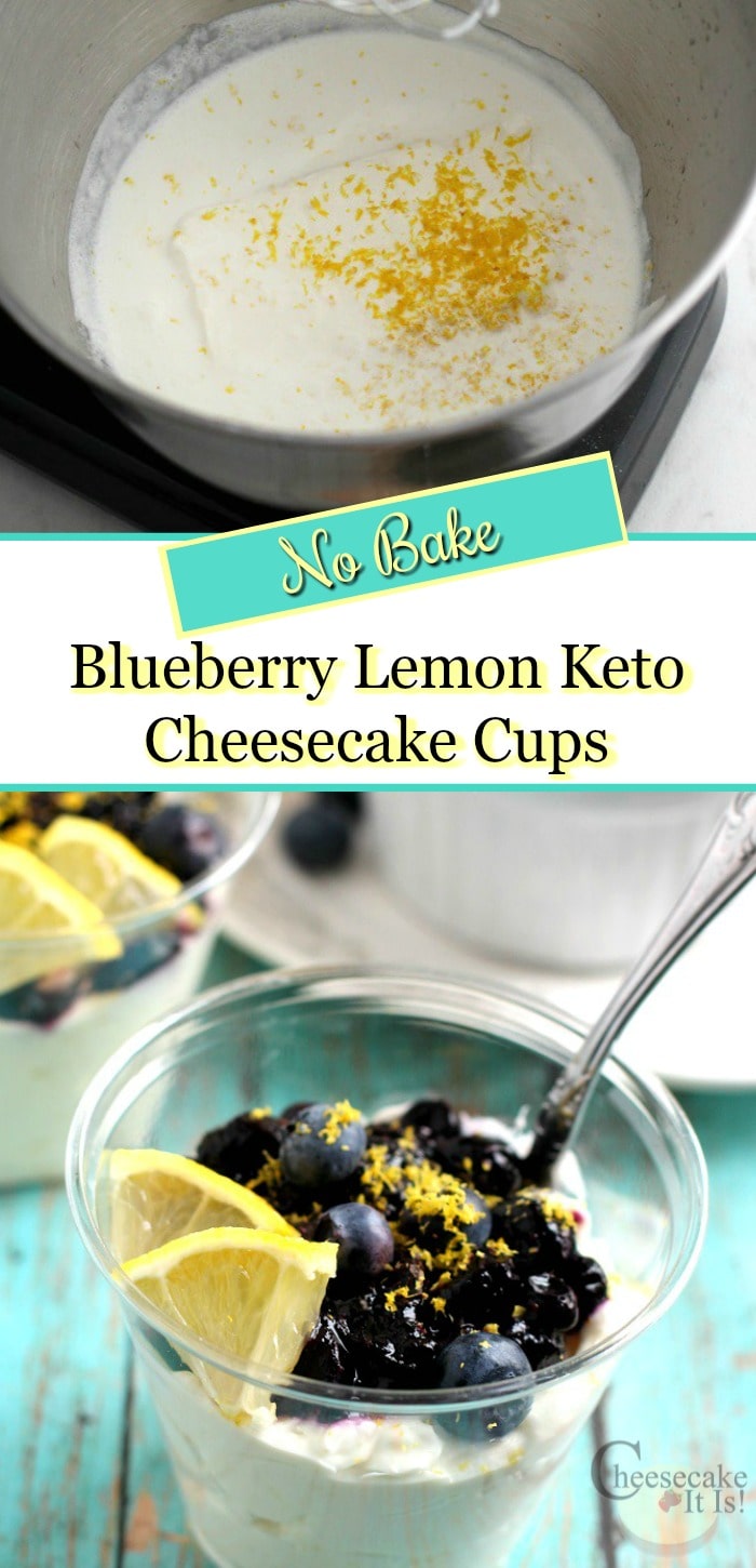 Top is cream cheese and cream in mixing bowl. Bottom is a cup of blueberry lemon cheesecake cup. In the middle is a text overlay that says No Bake Blueberry Lemon Keto Cheesecake Cups.