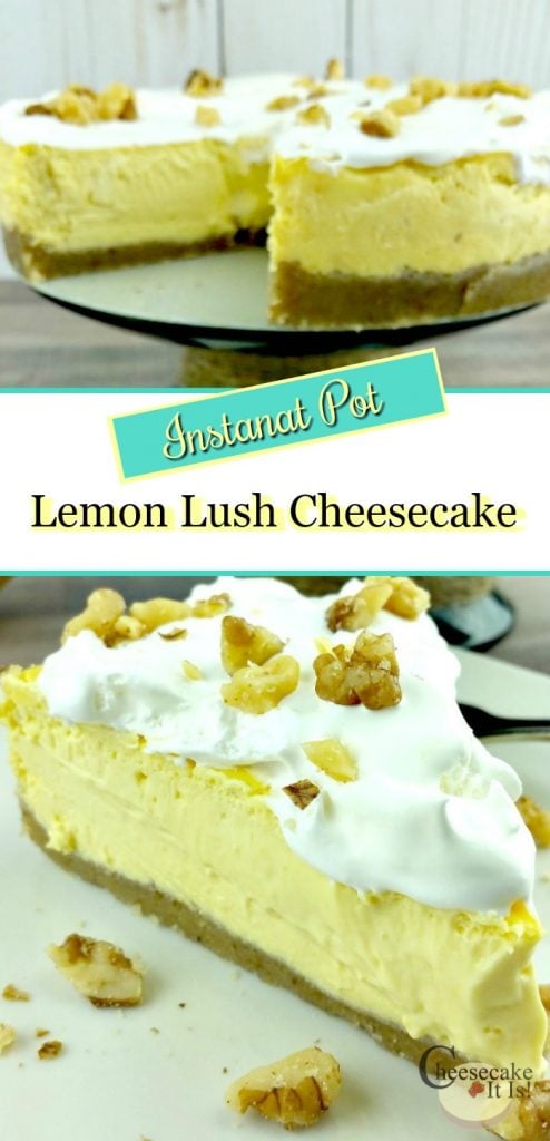 Lemon Lush Cheesecake Recipe - Cheesecake It Is!