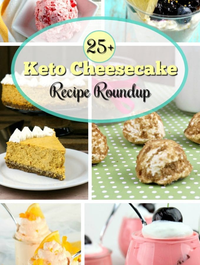 A collage of keto cheesecakes. Text overlay in the middle that says 25+ Keto Cheesecake Recipe Roundup