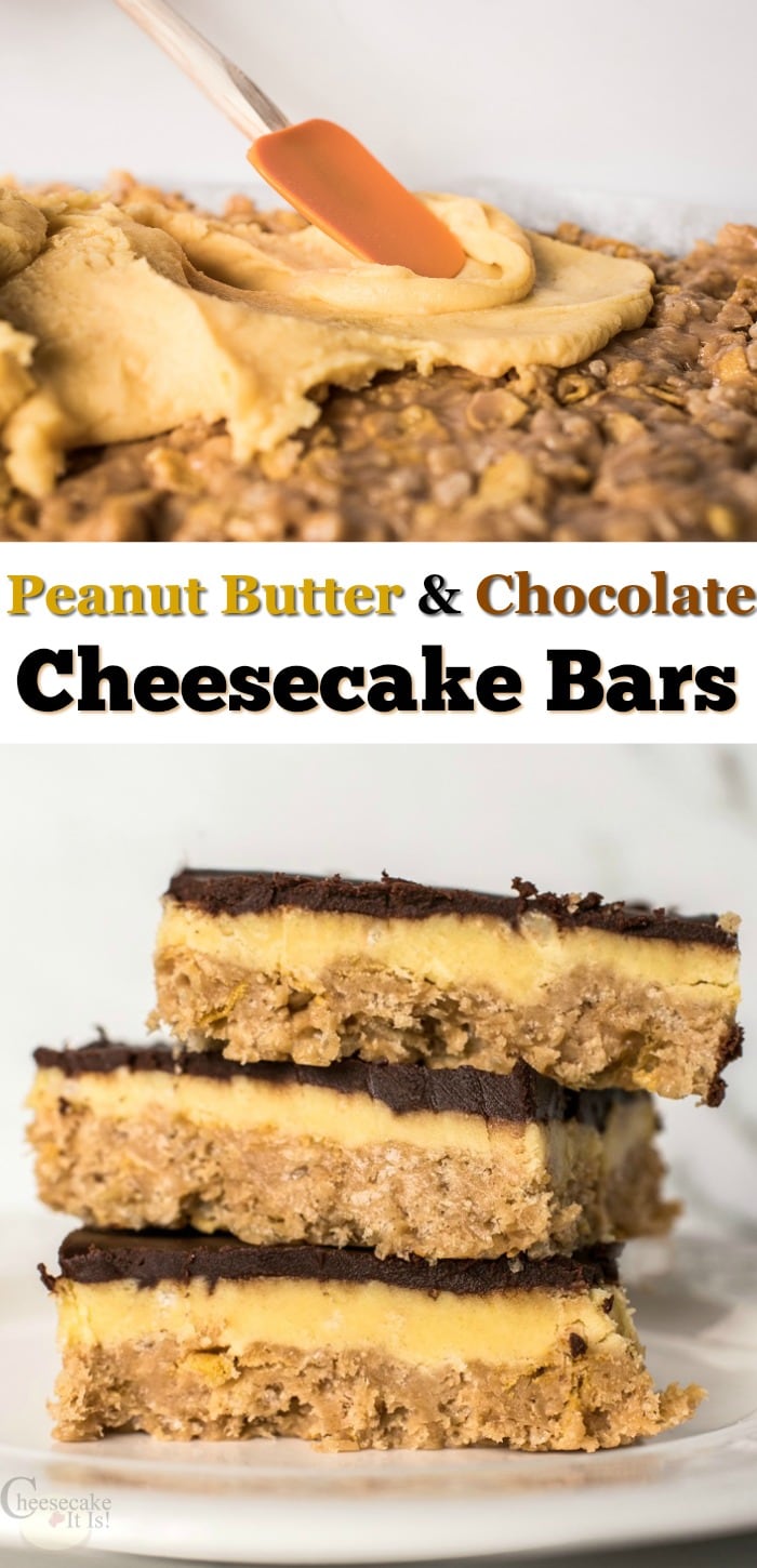 Bars being made at the top, bars stacked on plate at the bottom with text overlay in the middle saying "Peanut Butter & Chocolate Cheesecake Bars"