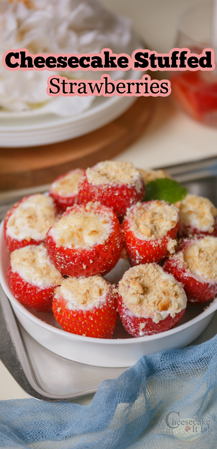 Plate full of stuffed strawberries. Text overlay that says Cheesecake Stuffed Strawberries