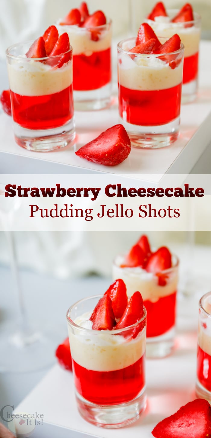 Shot glasses filled with strawberry cheesecake pudding jello shots. Text overlay in middl
