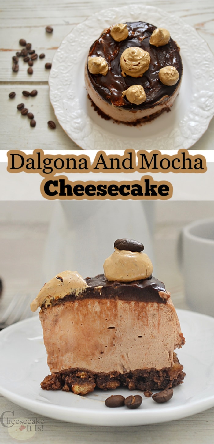 Whole cheesecake at the top and a slice on white plate text overlay in the middle that says Dalgona And Mocha Cheesecake
