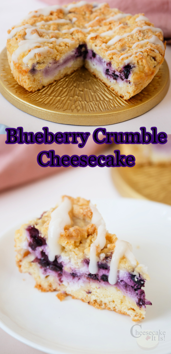 Slice of cheesecake on white plate at bottom, rest of cheesecake at top. Text overlay that says Blueberry Crumble Cheesecake